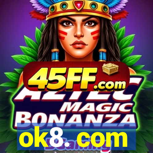 ok8. com